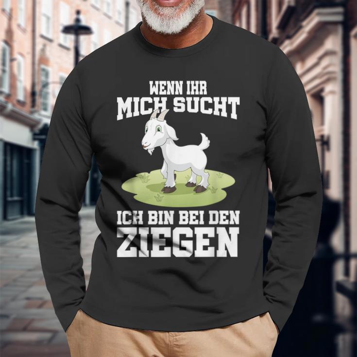 Wenn Ihr Mich Sucht Ich Bin Bei Den Ziegen Langarmshirts Geschenke für alte Männer