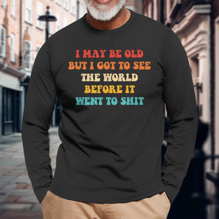 Before It Went Long Sleeve T-Shirt Gifts for Old Men
