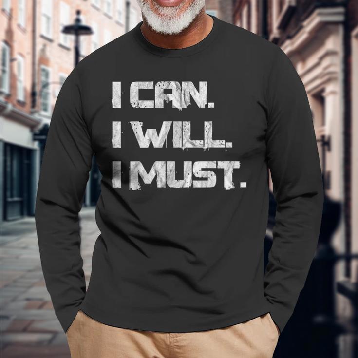 I Can I Will I Must Success Motivational Workout Long Sleeve T-Shirt Gifts for Old Men