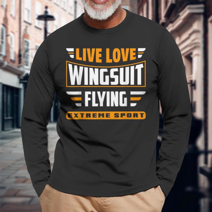 Wingsuit Flying Parachutist Parachuting Quote For A Skydiver Long Sleeve T-Shirt Gifts for Old Men