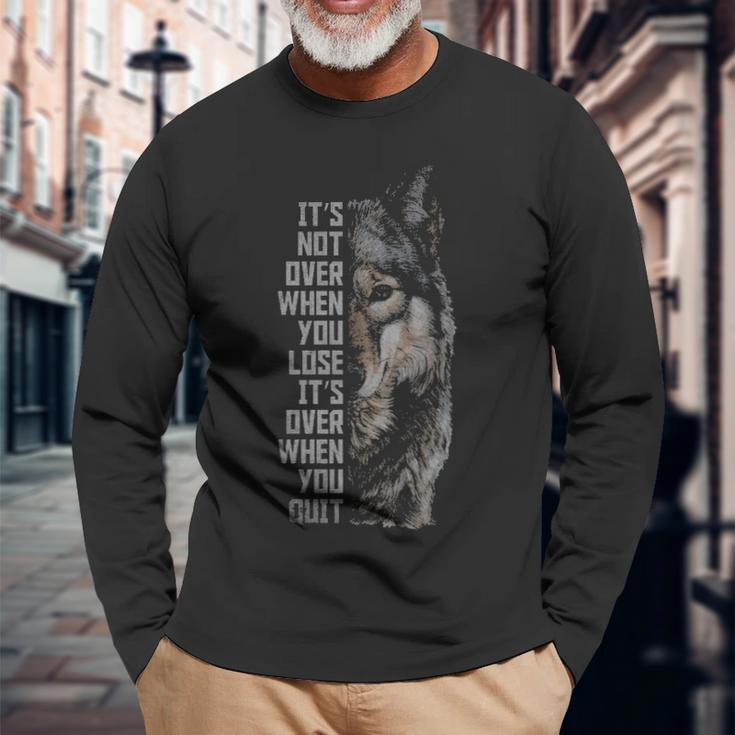 Wolf Wolves Inspirational Quotes Long Sleeve T-Shirt Gifts for Old Men