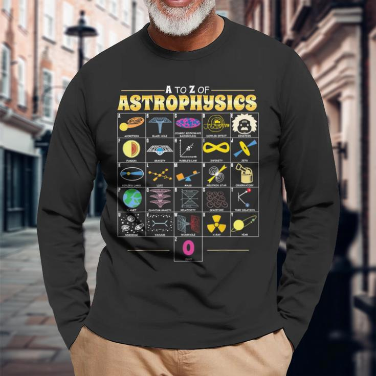 A To Z Of Astrophysics Science Math Chemistry Physics Long Sleeve T-Shirt Gifts for Old Men