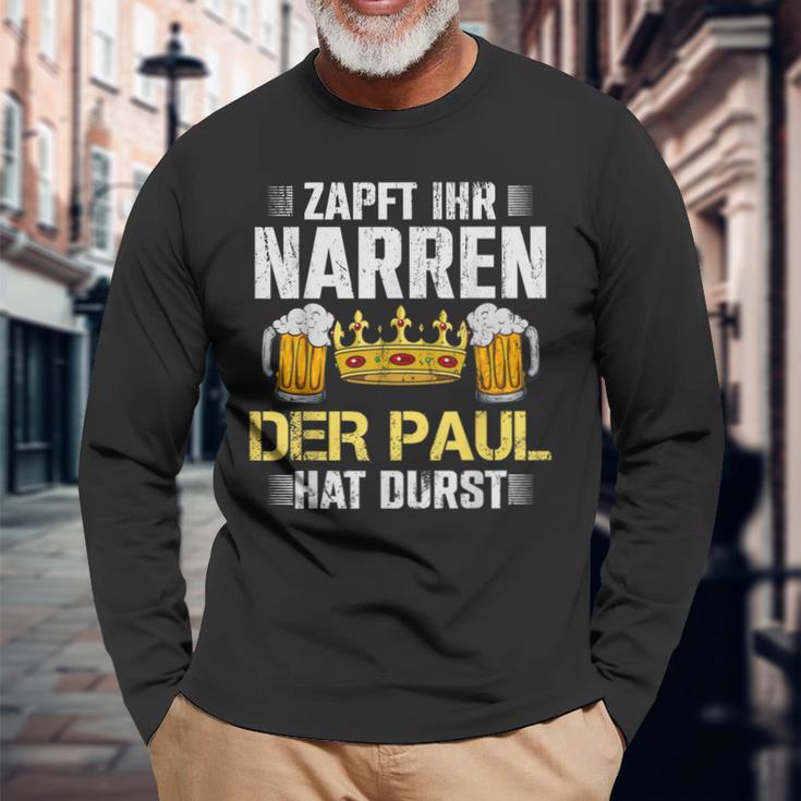 Zapft Ihr Narren Paul Hat Durst Bier Biertrinker Paul Langarmshirts Geschenke für alte Männer