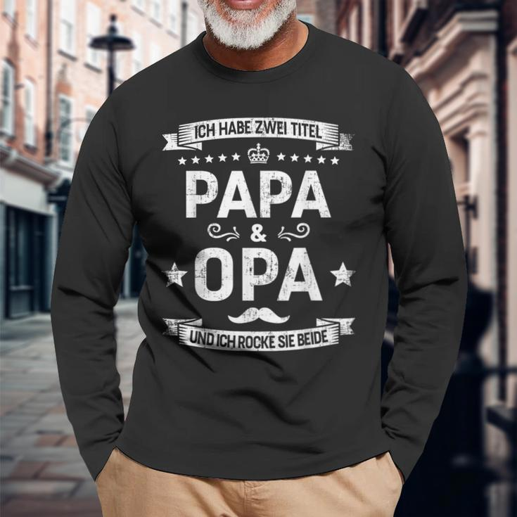 Zwei Titel Papa Und Opa Rocke Beideatertag Geburtstag Langarmshirts Geschenke für alte Männer