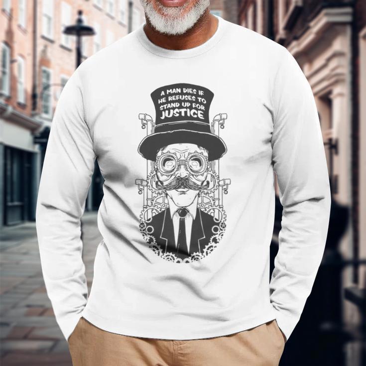 'A Man Dies If He Refuses To Stand Up' Long Sleeve T-Shirt Gifts for Old Men