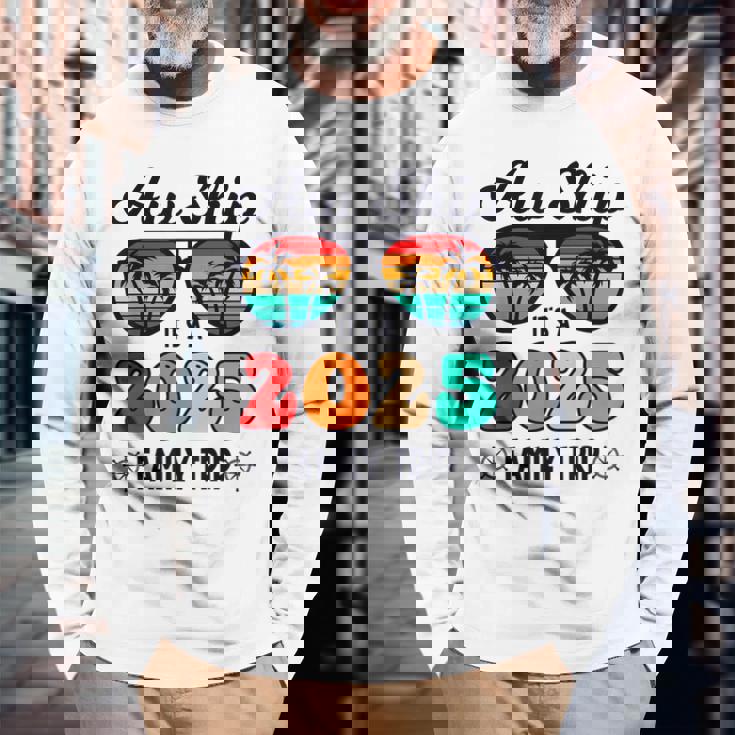 Aw Ship A 2025 Family Trip Family Cruise Group Matching Long Sleeve T-Shirt Gifts for Old Men