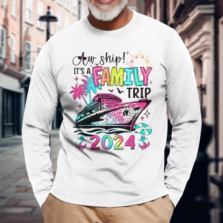 Aw Ship It's A Family Trip 2024 Matching Summer Cruise Long Sleeve T-Shirt Gifts for Old Men