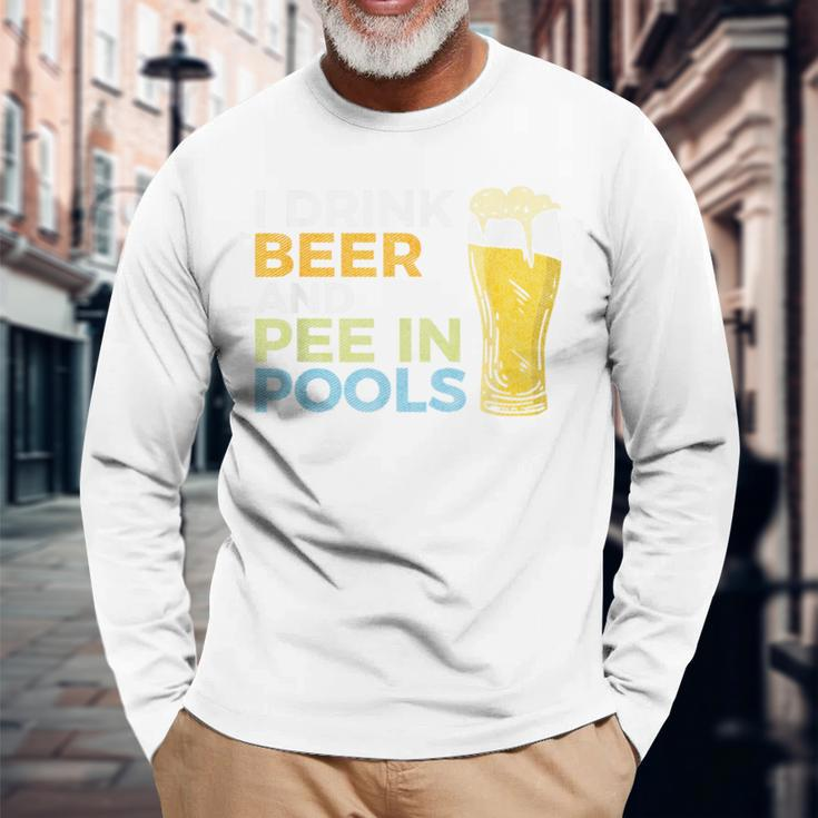I Drink Beer And Pee In Pools Grunge Vintage Pool Joke Long Sleeve T-Shirt Gifts for Old Men