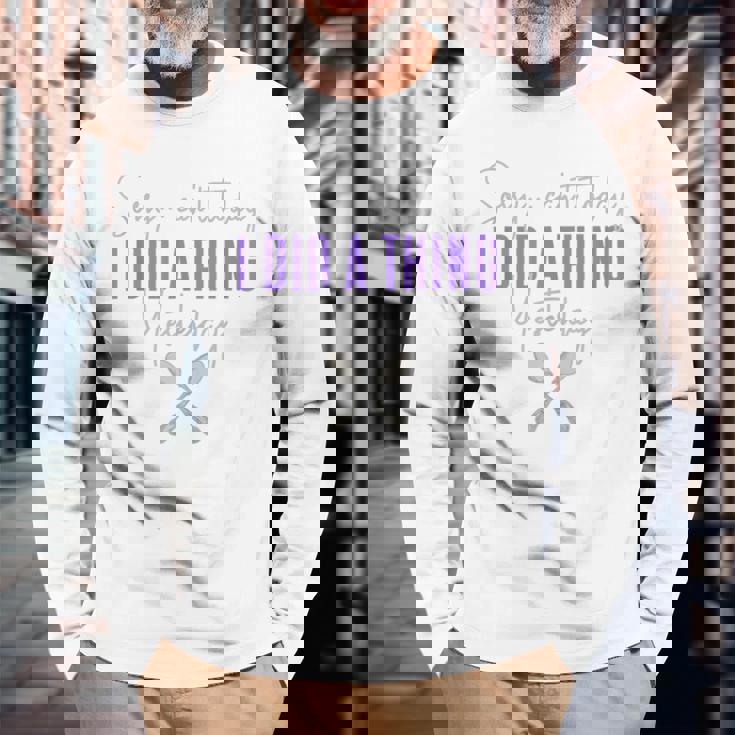Fibro Can't Today Did A Thing Yesterday Spoonie Fibromyalgia Long Sleeve T-Shirt Gifts for Old Men
