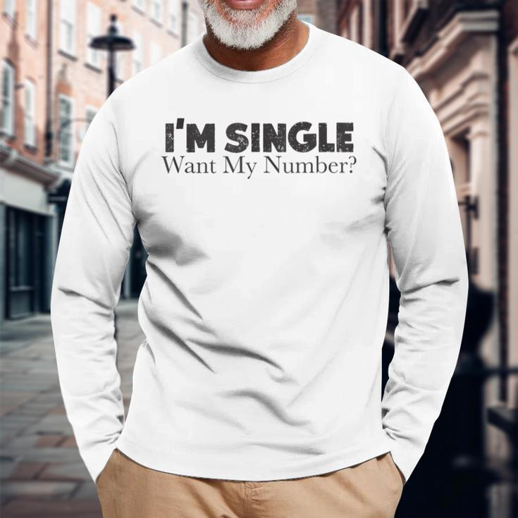 I'm Single Want My Number Vintage Single Life Long Sleeve T-Shirt Gifts for Old Men