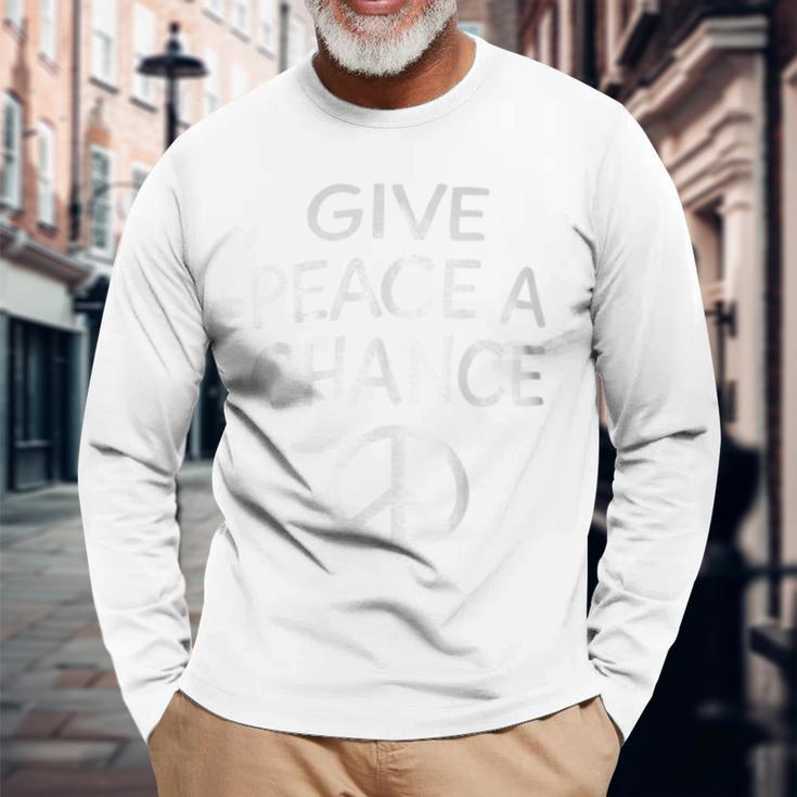 Give Peace A Chance Slogan Long Sleeve T-Shirt Gifts for Old Men