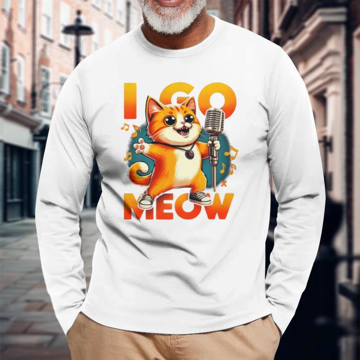 I Go Meow Singing Cat Meme Cat Lovers Cat Owner Outfit Long Sleeve T-Shirt Gifts for Old Men