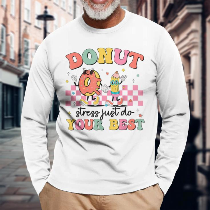 Groovy Donut Stress Just Do Your Best Testing Day Teachers Long Sleeve T-Shirt Gifts for Old Men