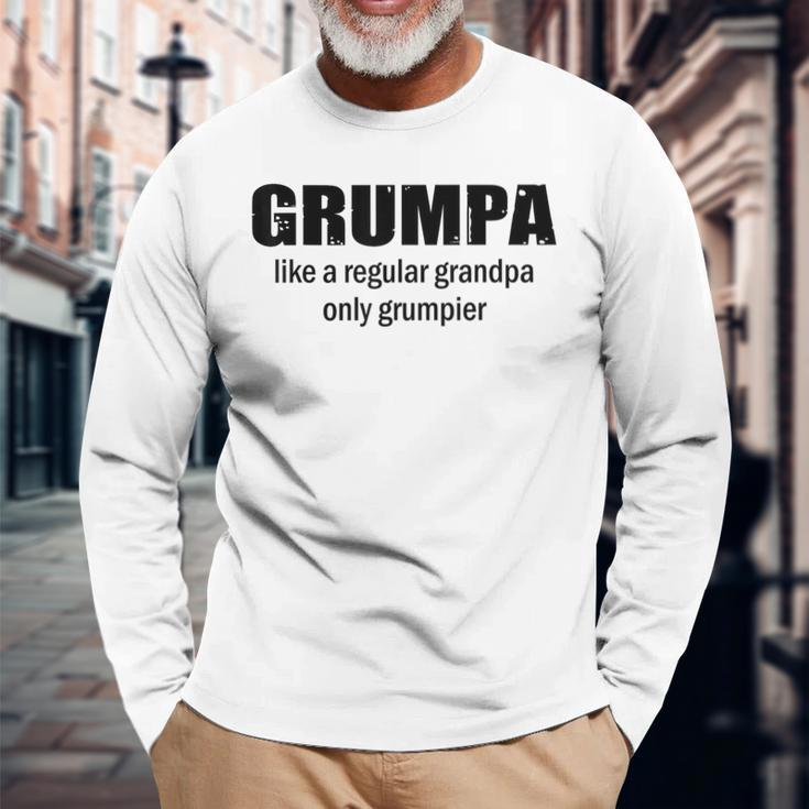 Grumpa Like A Regular Grandpa But Grumpier Long Sleeve T-Shirt Gifts for Old Men