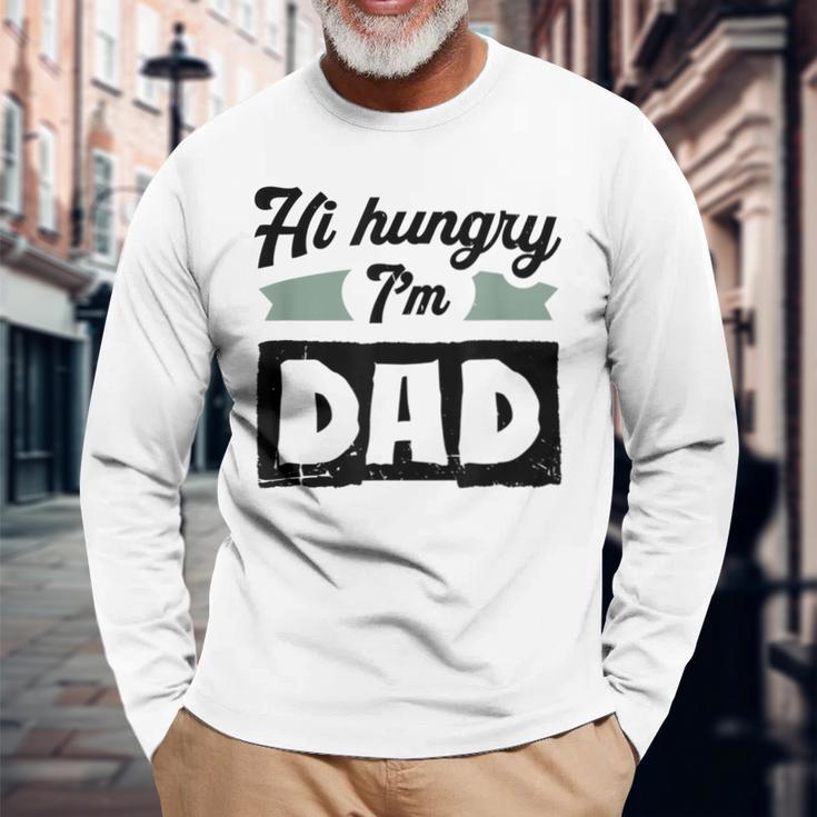 Herren Hi Hungry I'm Dad Lustigeratertag Spruch Für Einen Papa Langarmshirts Geschenke für alte Männer