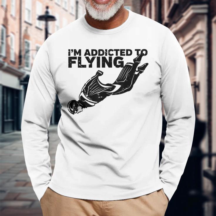 I'm Addicted To Flying Wingsuit Skydiving Long Sleeve T-Shirt Gifts for Old Men