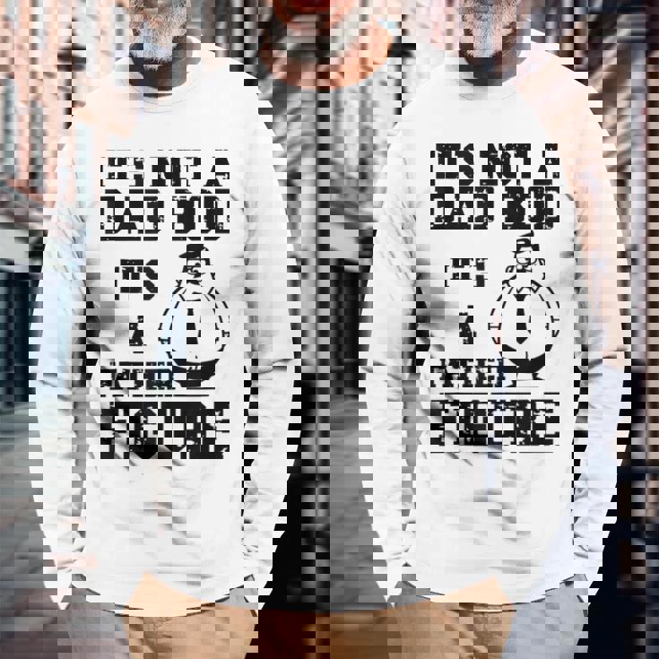 It's Not A Dad Bod It's A Father Figure Father's Day 2024 Long Sleeve T-Shirt Gifts for Old Men