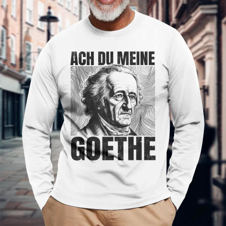 Johann Wolfangon Goethe Saying Ach Du Meine Goethe Langarmshirts Geschenke für alte Männer