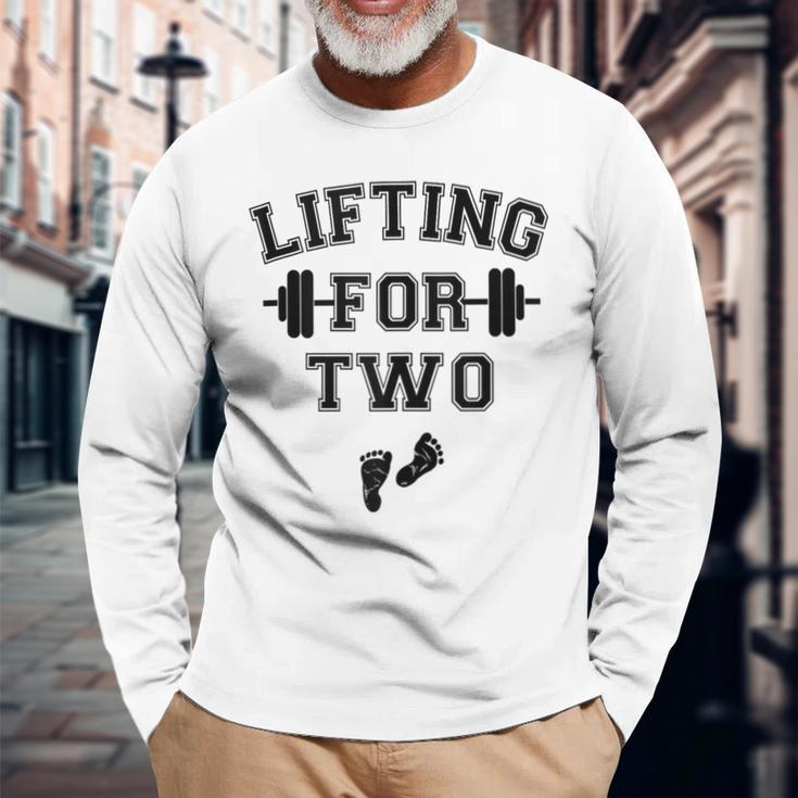 Lifting For Two Pregnancy Workout Long Sleeve T-Shirt Gifts for Old Men