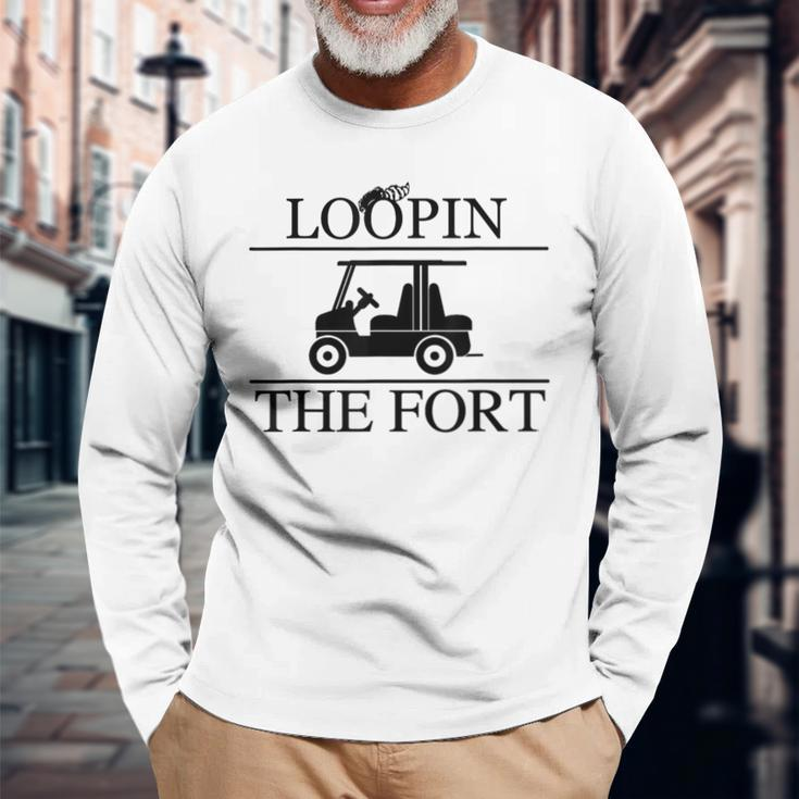 Loopin The Fort Camping Wilderness Golf Cart Looping Long Sleeve T-Shirt Gifts for Old Men