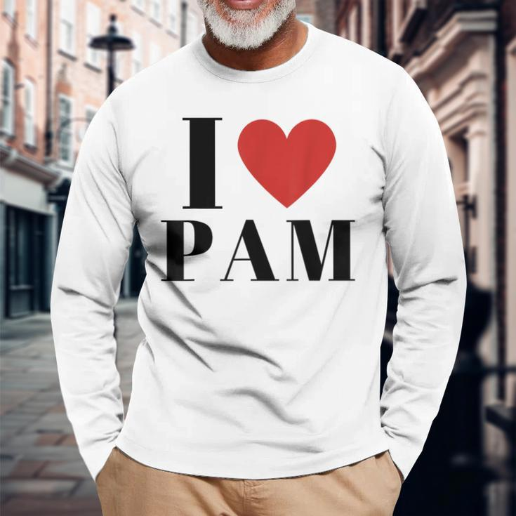 I Love Pam Heart Family Lover Custom Name Pam Idea Pam Long Sleeve T-Shirt Gifts for Old Men