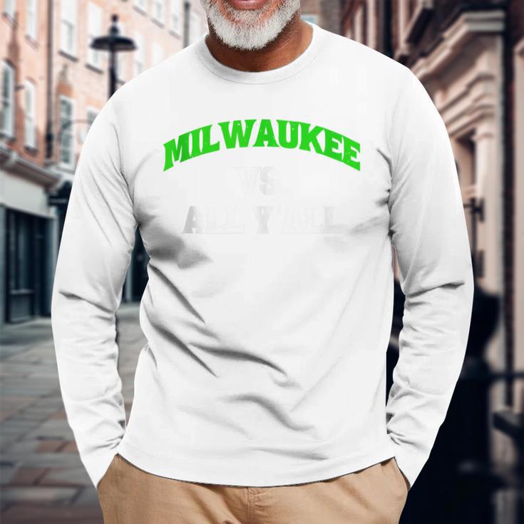 Milwaukee Vs All Y'all Weathered Slang Vintage Long Sleeve T-Shirt Gifts for Old Men