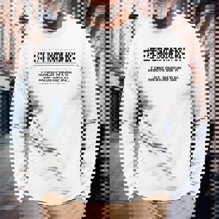 Motivation Determination Entrepreneur Slogan Quote Long Sleeve T-Shirt Gifts for Old Men Motivation Determination Entrepreneur Slogan Quote Long Sleeve T-Shirt Gifts for Old Men