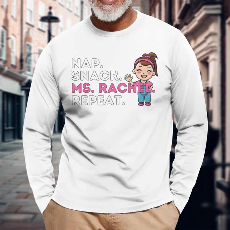 MsRachel Preschool Toddler Nap Snack Ms Rachel Repeat Long Sleeve T-Shirt Gifts for Old Men