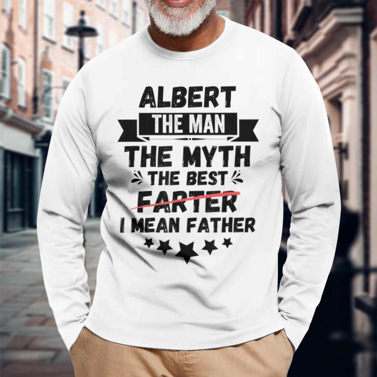 Name Albert Man Myth Best Farter Father Custom Dad Long Sleeve T-Shirt Gifts for Old Men