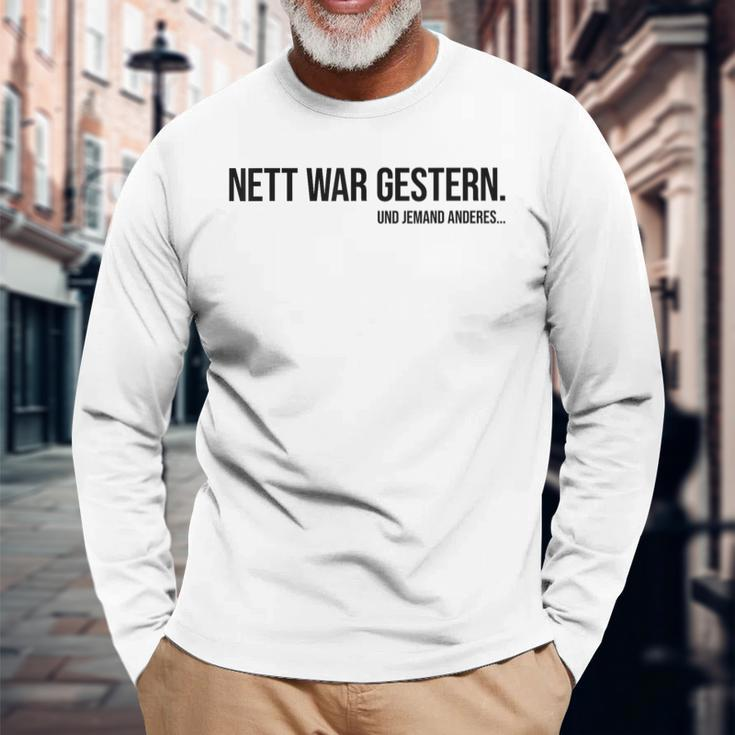 Nice War Gestern X Und Jemand Anderes Slogan Langarmshirts Geschenke für alte Männer