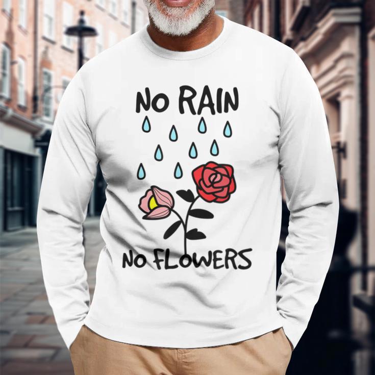 No Rain No Flowers Graphic Long Sleeve T-Shirt Gifts for Old Men