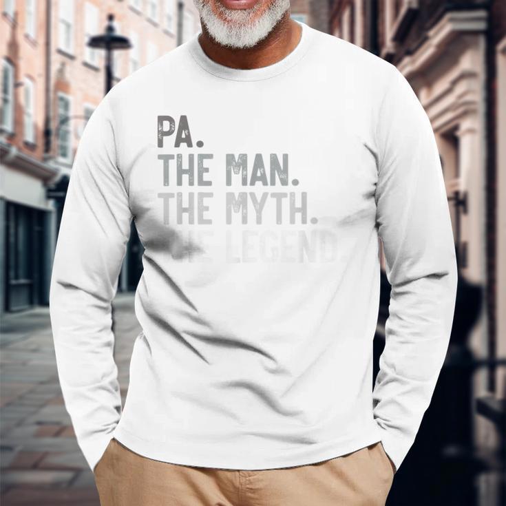 Pa The Man The Myth The Legend Father's Day For Grandpa Long Sleeve T-Shirt Gifts for Old Men