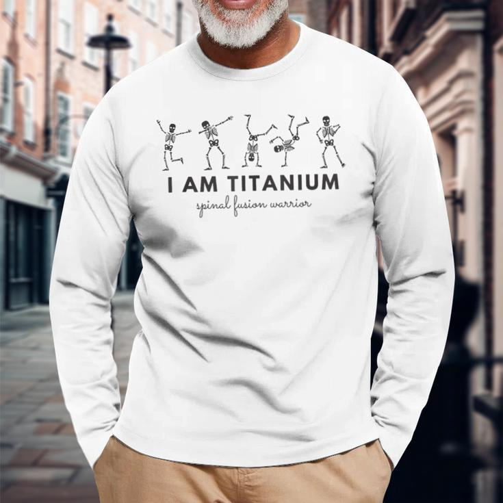 Retro Skeleton Spinal Fusion I Am Titanium Cervical Fusion Long Sleeve T-Shirt Gifts for Old Men