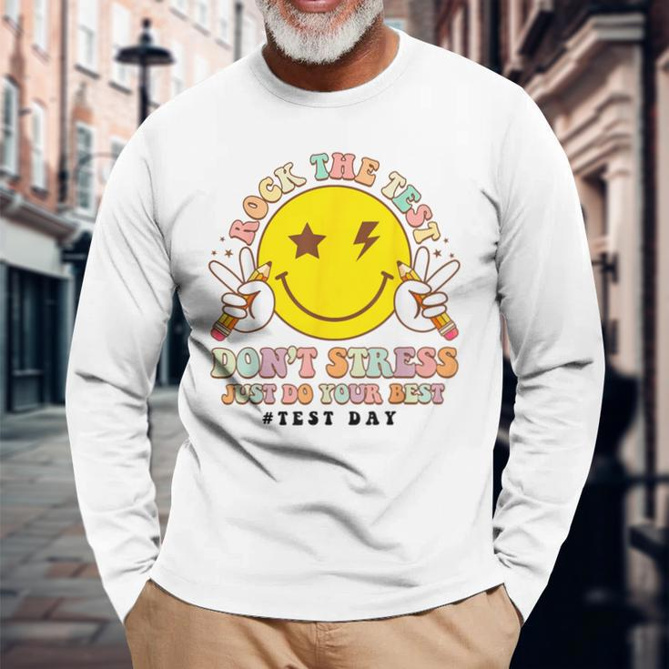 Rock The Test Don't Stress Just Do Your Best Testing Smile Long Sleeve T-Shirt Gifts for Old Men