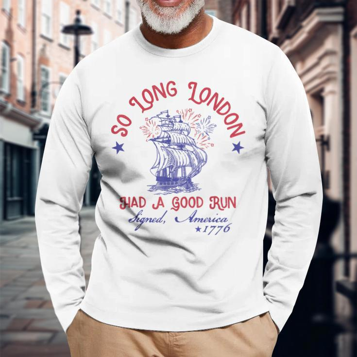 So Long London 4Th Of July Had A Good Run Long Sleeve T-Shirt Gifts for Old Men