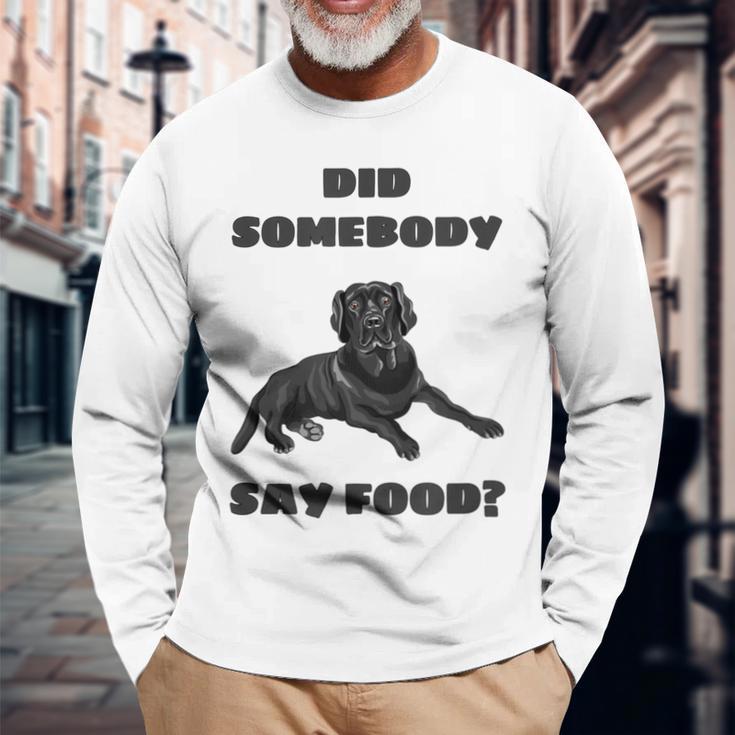 Did Somebody Say Food Black Lab Long Sleeve T-Shirt Gifts for Old Men