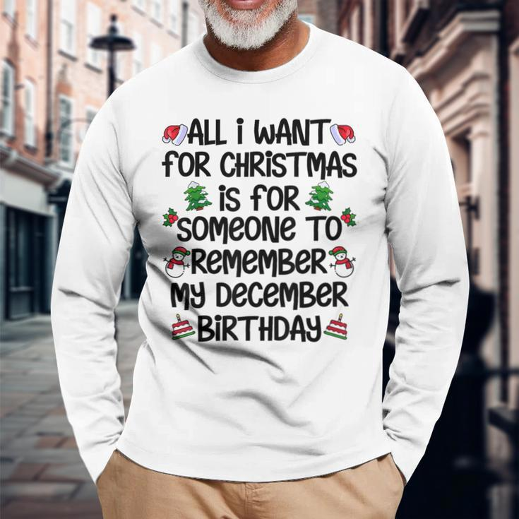 Someone To Remember My Christmas Birthday December Long Sleeve T-Shirt Gifts for Old Men