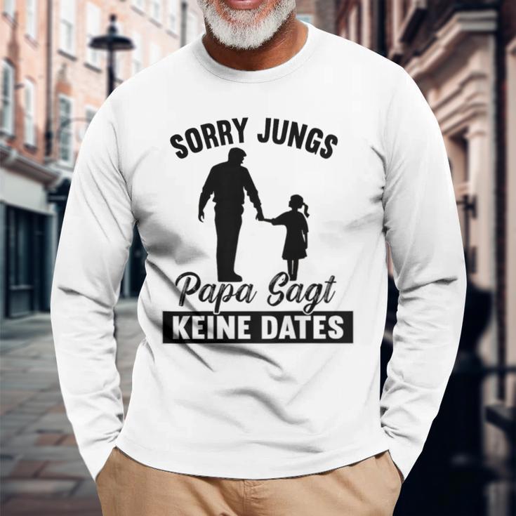 Sorry Jungs Papa Sagt Keine Dates Langarmshirts Geschenke für alte Männer