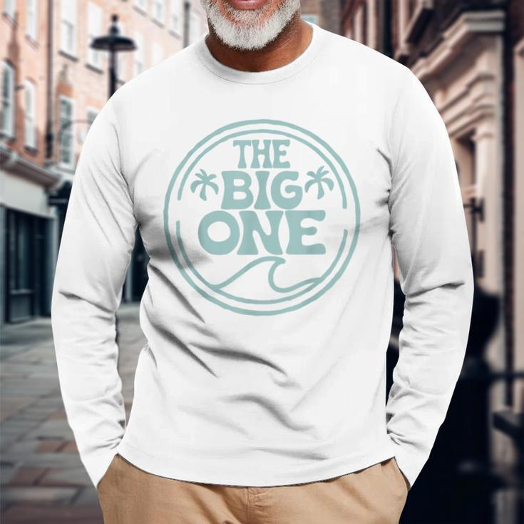 Surf Matching Birthday The Big One 1St Birthday Family Long Sleeve T-Shirt Gifts for Old Men