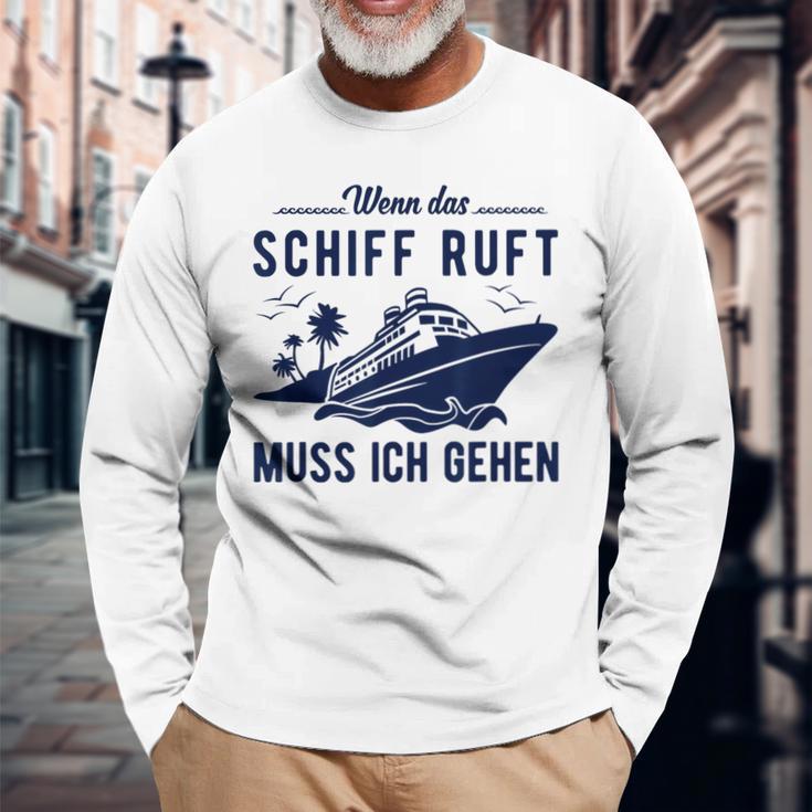 Wenn Das Schiff Ruft Wenn Das S Langarmshirts Geschenke für alte Männer