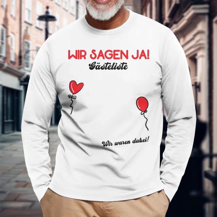 Wir Sagen Ja Wedding Guest Book Guest List Polter Wedding Langarmshirts Geschenke für alte Männer