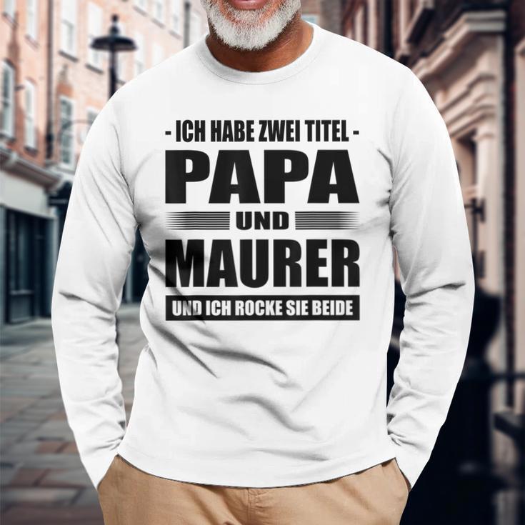 Zwei Titel Papa Und Maurer Geselle Meister Maurermeister Langarmshirts Geschenke für alte Männer