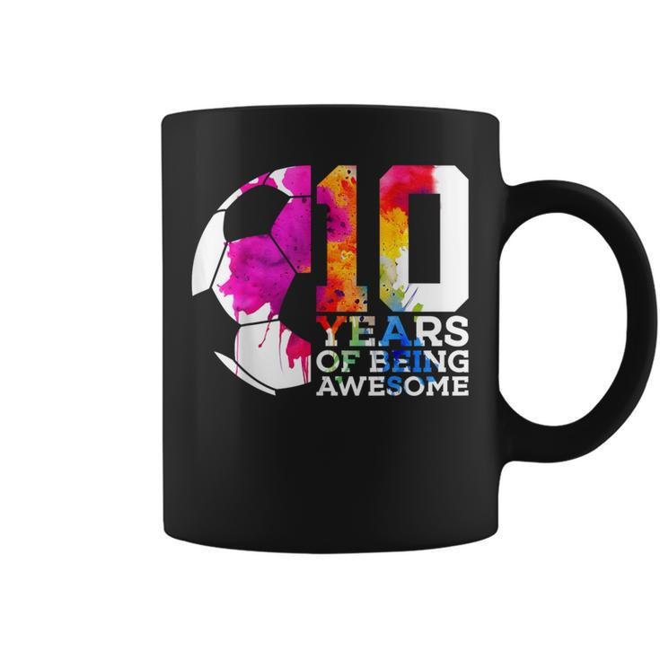 10 Years Of Being Awesome Soccer 10Th Birthday Coffee Mug