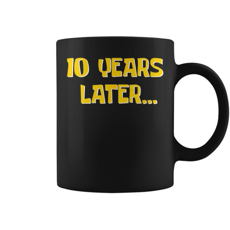 10 Years Later Millennial Gen Alpha 10Th Birthday Coffee Mug