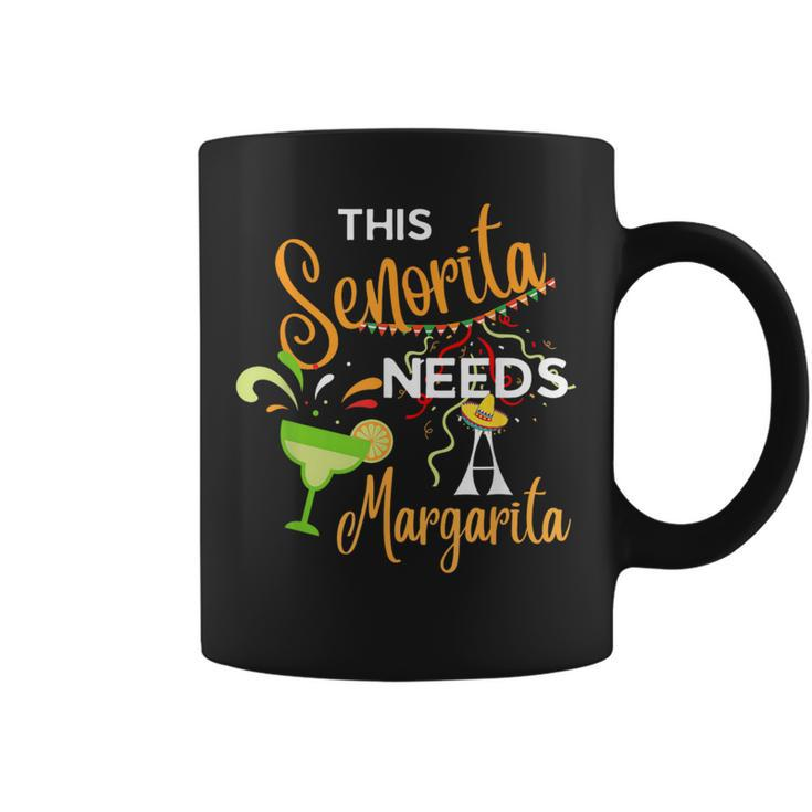 2024 Cinco De Mayo Senorita Needs A Margarita Coffee Mug