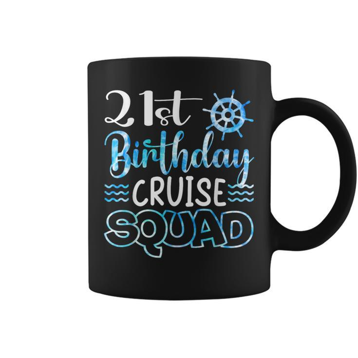 21 Years Old Birthday Cruise Squad 21St Birthday Cruise Coffee Mug