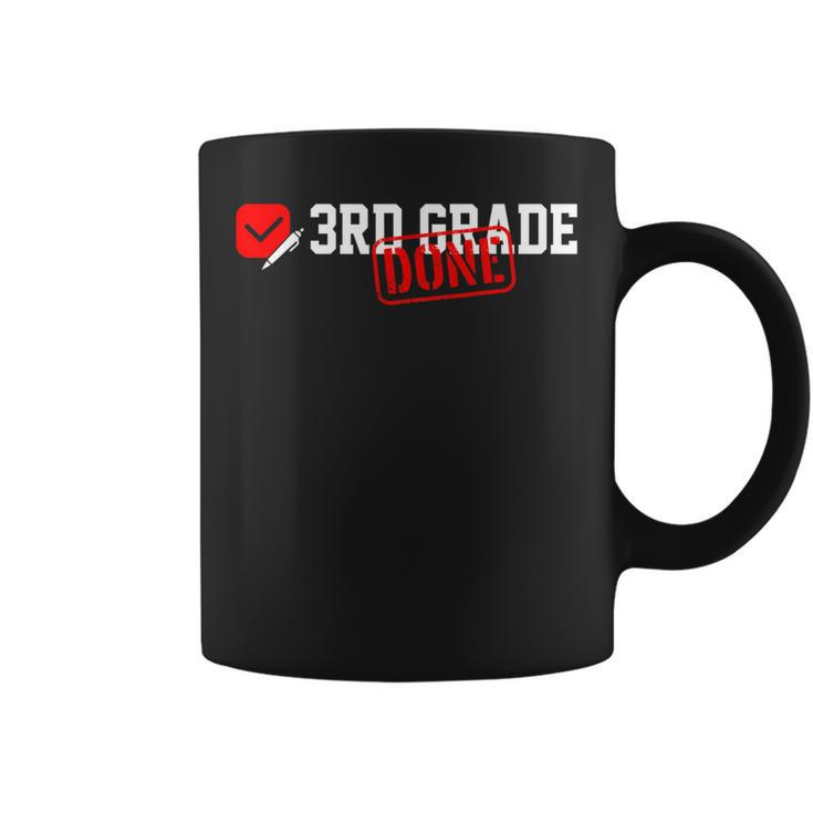 3Rd Grade Done Last Day Of School 3Rd Grade Graduation Coffee Mug