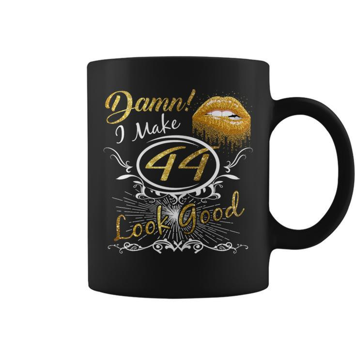 I Make 44 Look Good 44Th Yrs Old Birthday Coffee Mug