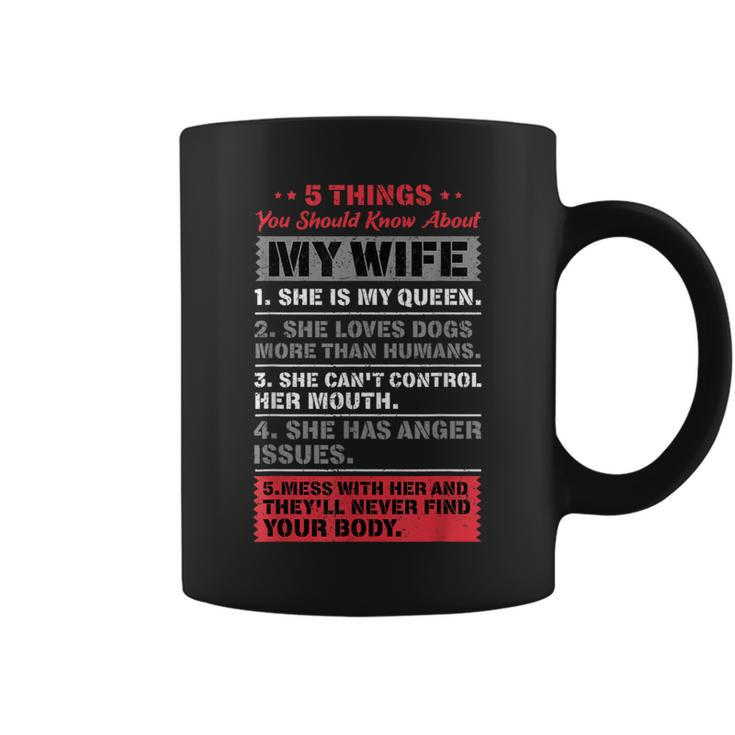 5 Things You Should Know About My Wife Husbandidea Coffee Mug