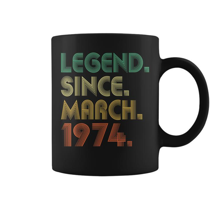 50 Years Old 50Th Birthday Legend Since March 1974 Coffee Mug